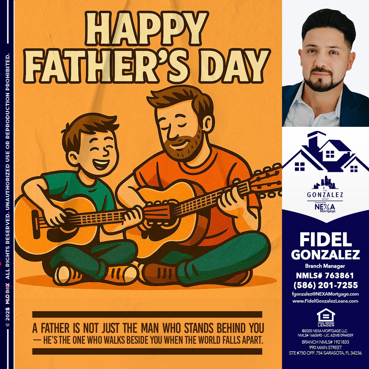 HAPPY FATHERS DAY - Fidel Gonzalez -Branch Manager