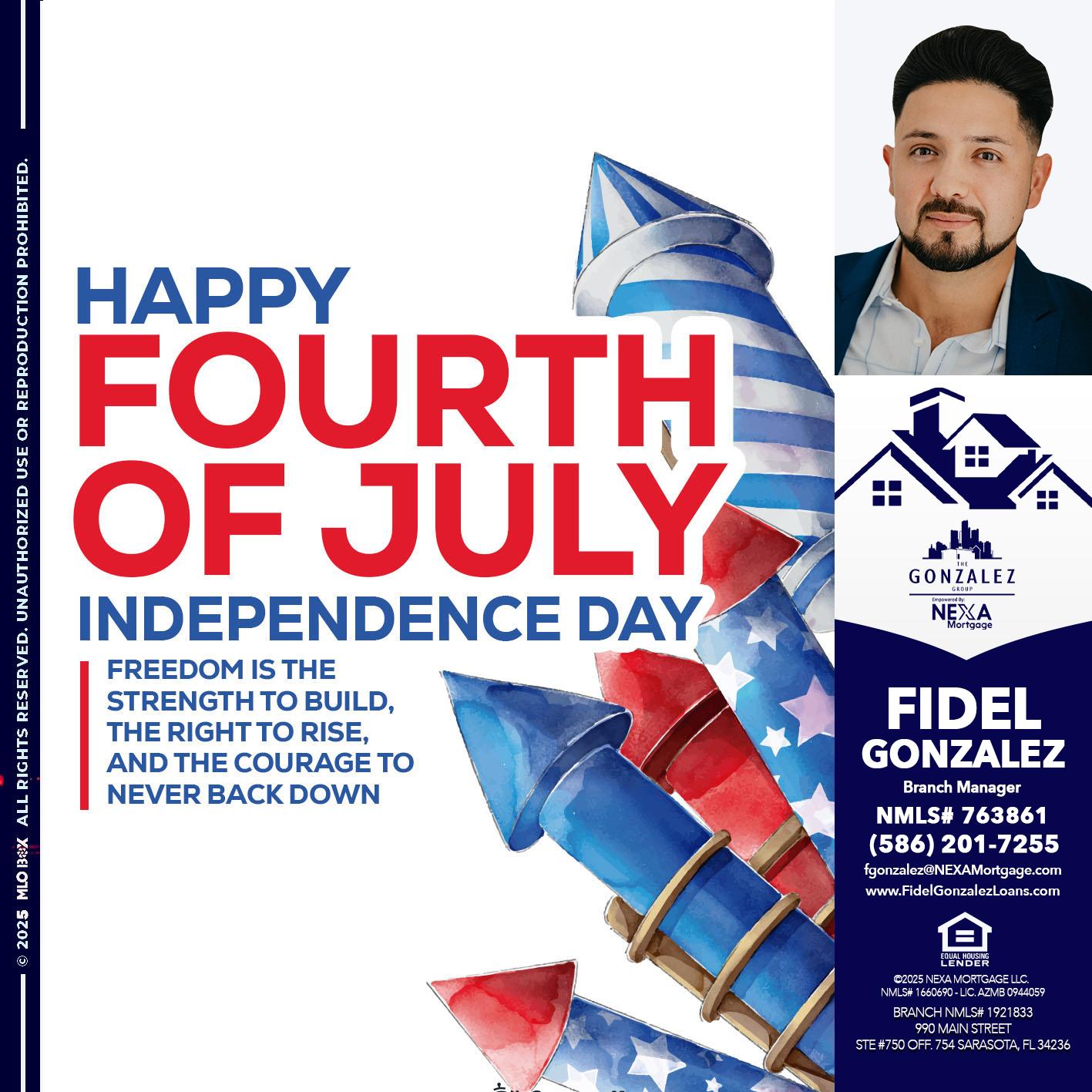 HAPPY FOURTH OF JULY - Fidel Gonzalez -Branch Manager