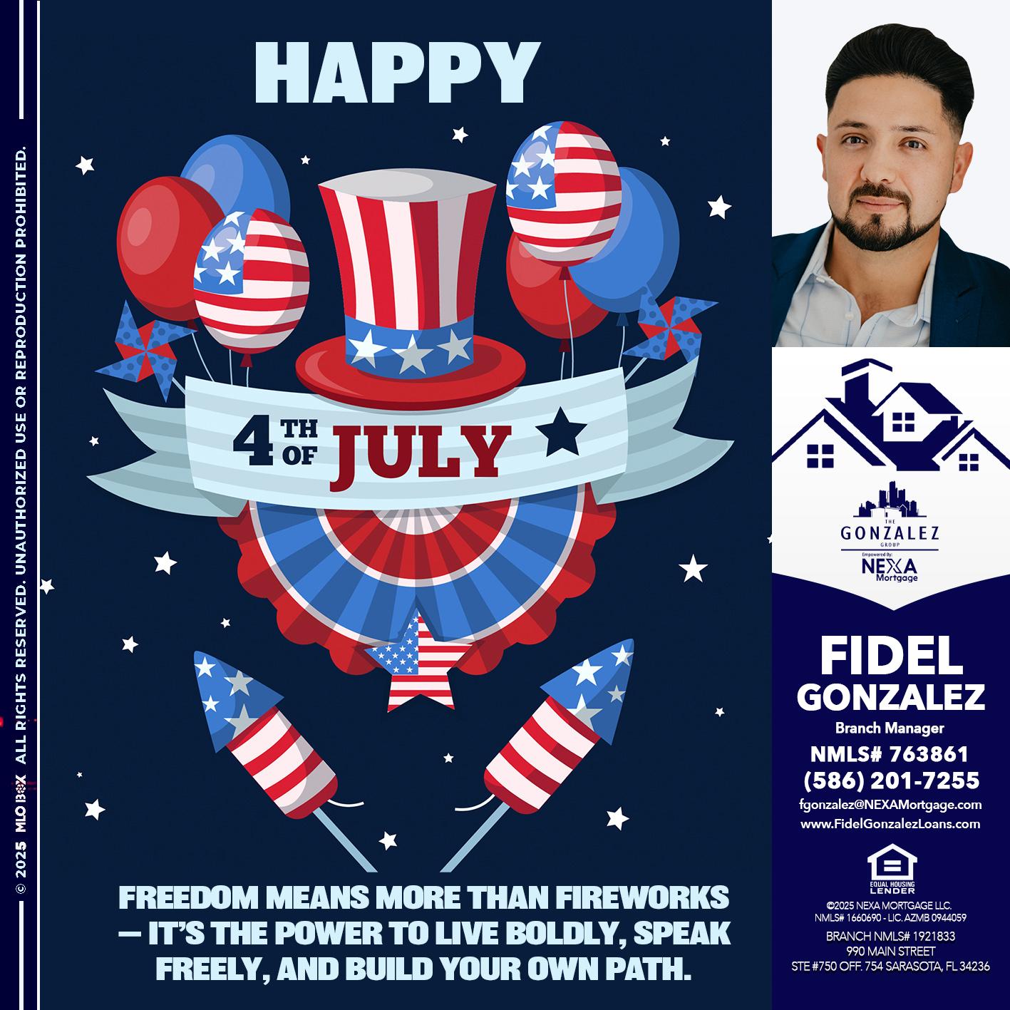 HAPPY 4TH OF JULY - Fidel Gonzalez -Branch Manager