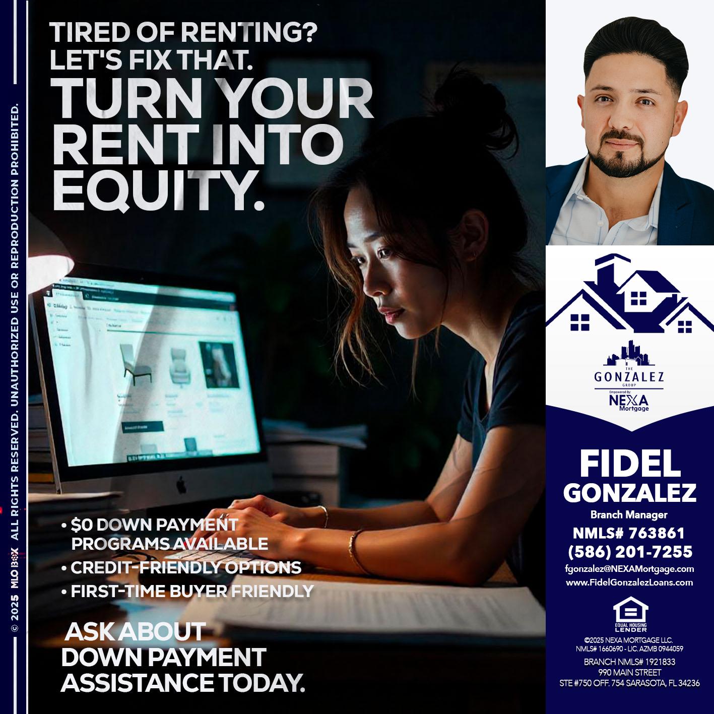 tired of renting? - Fidel Gonzalez -Branch Manager
