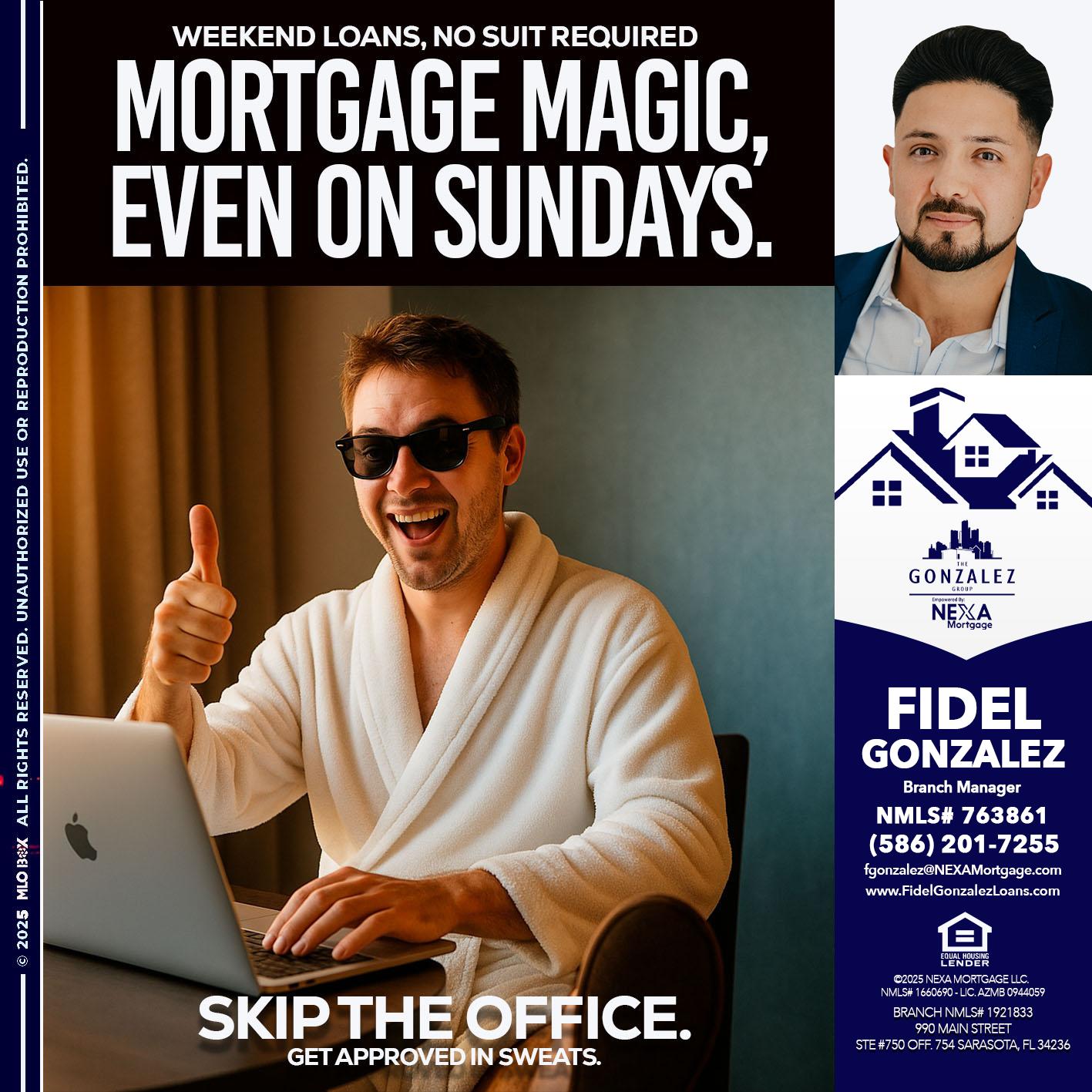 MORTGAGE MAGICS - Fidel Gonzalez -Branch Manager