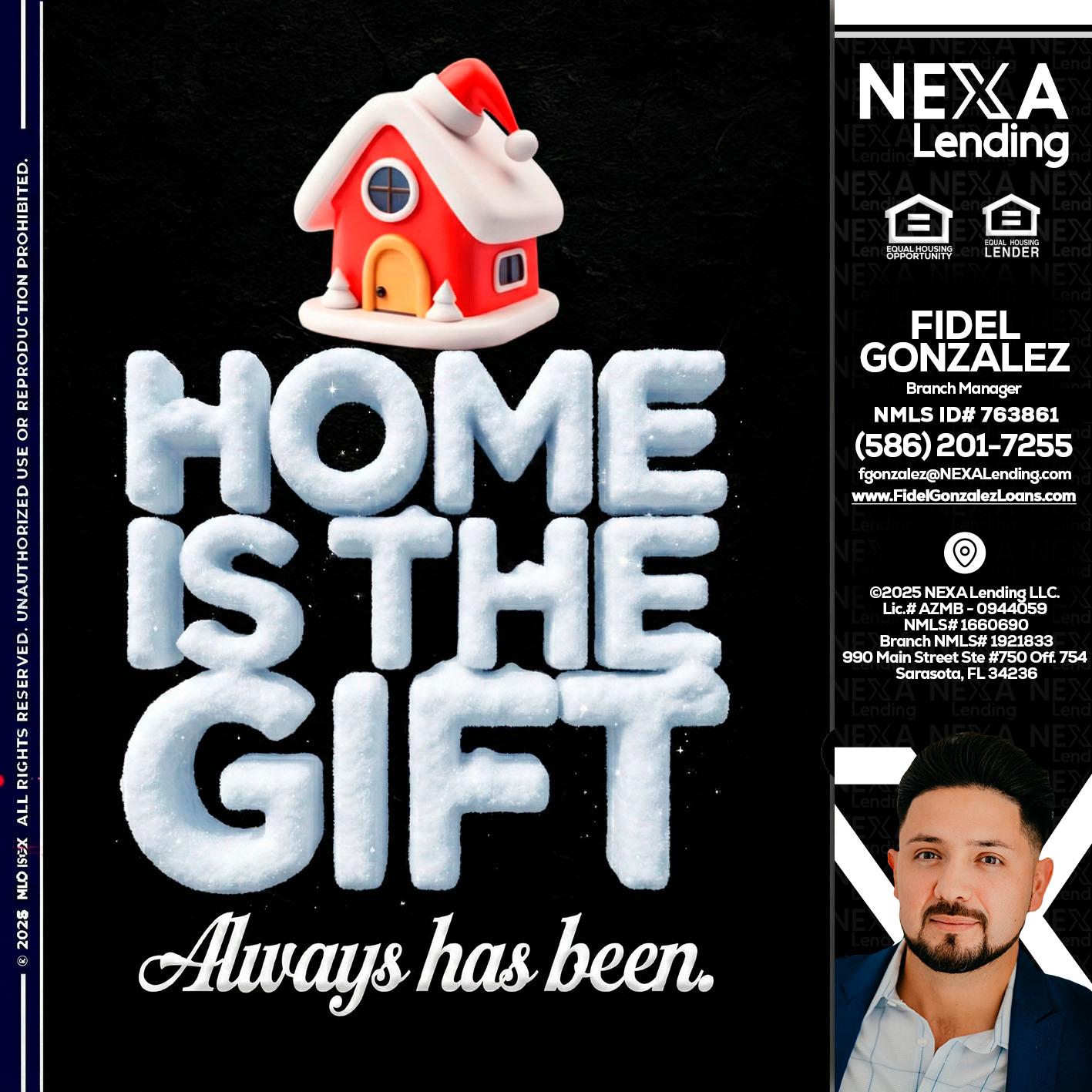 home is the gift - Fidel Gonzalez -Branch Manager