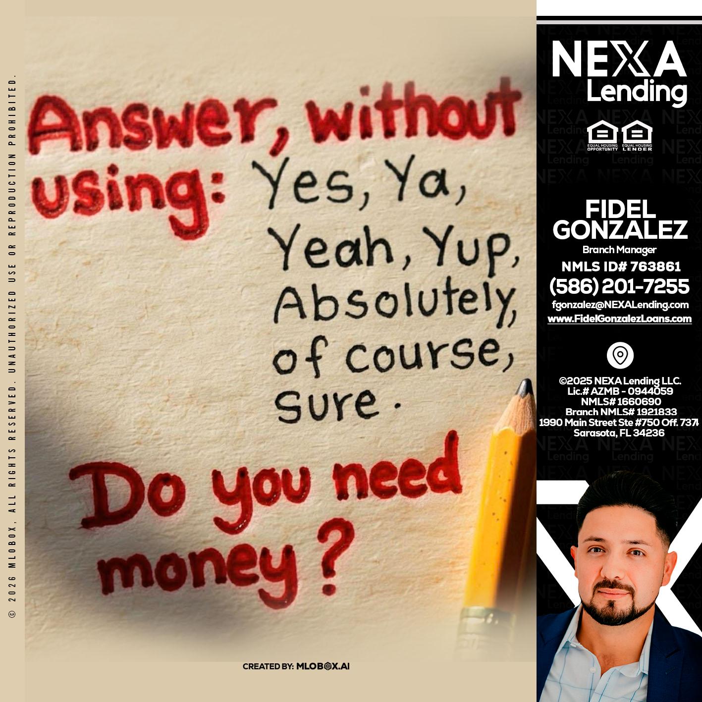 answer without - Fidel Gonzalez -Branch Manager