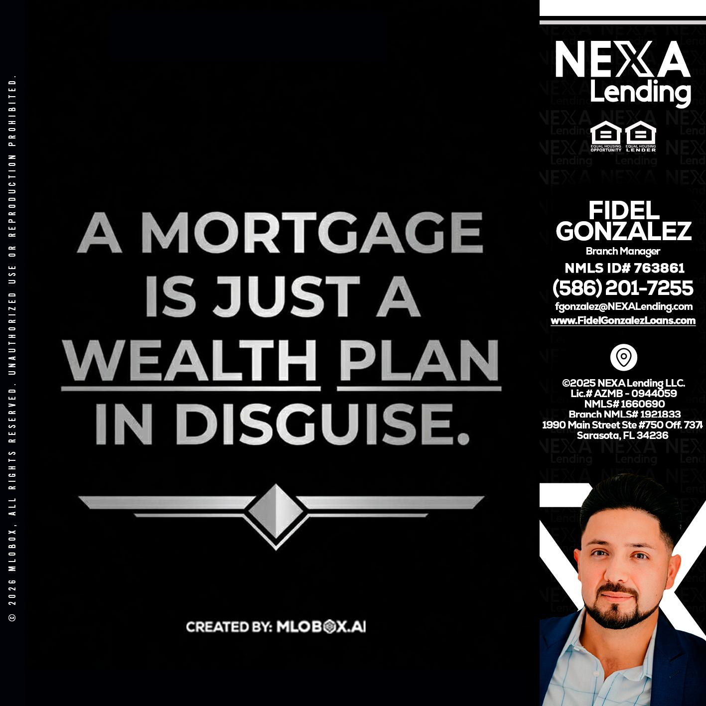a mortgage is just - Fidel Gonzalez -Branch Manager