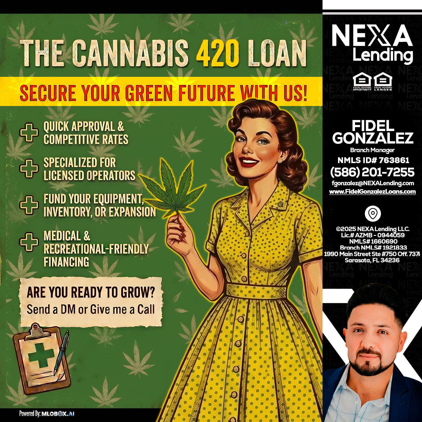 CELEBRATE 420 WITH A CANNABIS LOAN - Fidel Gonzalez -Branch Manager