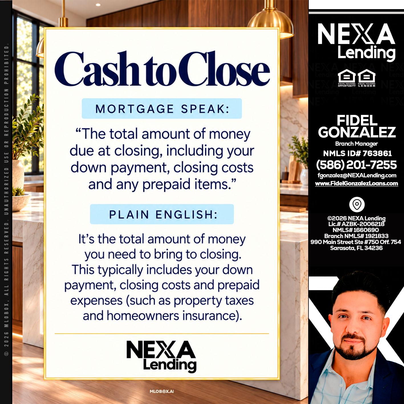 CASH TO CLOSE - Fidel Gonzalez -Branch Manager